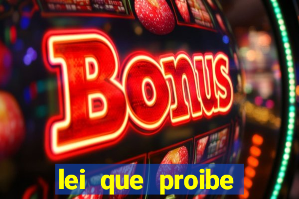 lei que proibe baralho na escola